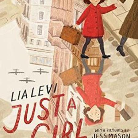 Cover image of Just a Girl: A True Story of World War II. Contains a girl dressed in red coat and hat, carrying a small brown suitcase. She is holding the hand of an unseen adult. The girl is reflected in the water puddle on the cobblestone streets. There are also three war planes reflected in the puddle. 